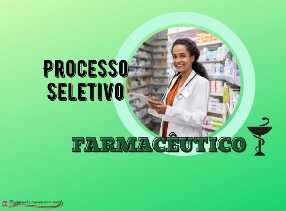 CHOPINZINHO ABRE PROCESSO SELETIVO PARA FARMACÊUTICO