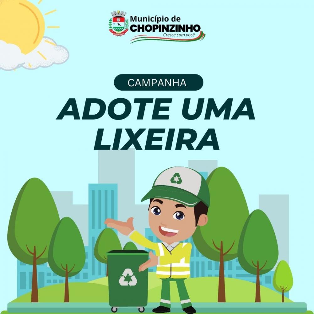 MUNICÍPIO ABRE CHAMADA PÚBLICA PARA CAMPANHA ADOTE UMA LIXEIRA