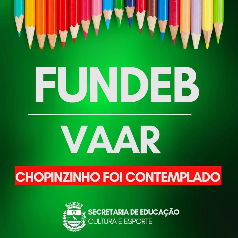 EDUCAÇÃO DE CHOPINZINHO CONQUISTA HABILITAÇÃO PARA RECEBIMENTO DO VAAR.
