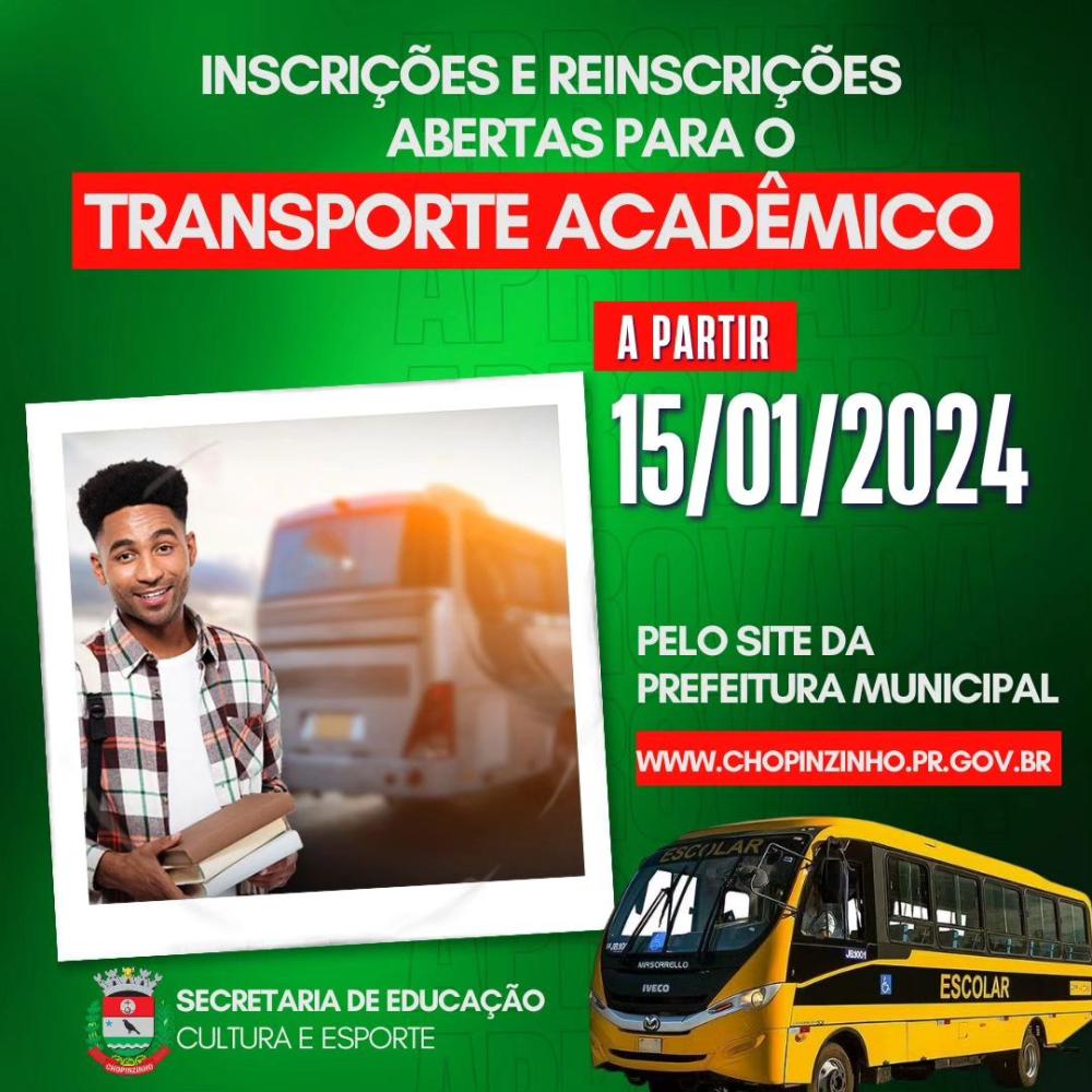 MUNICÍPIO DE CHOPINZINHO ABRE INSCRIÇÕES PARA O TRANSPORTE ACADÊMICO 2024.
