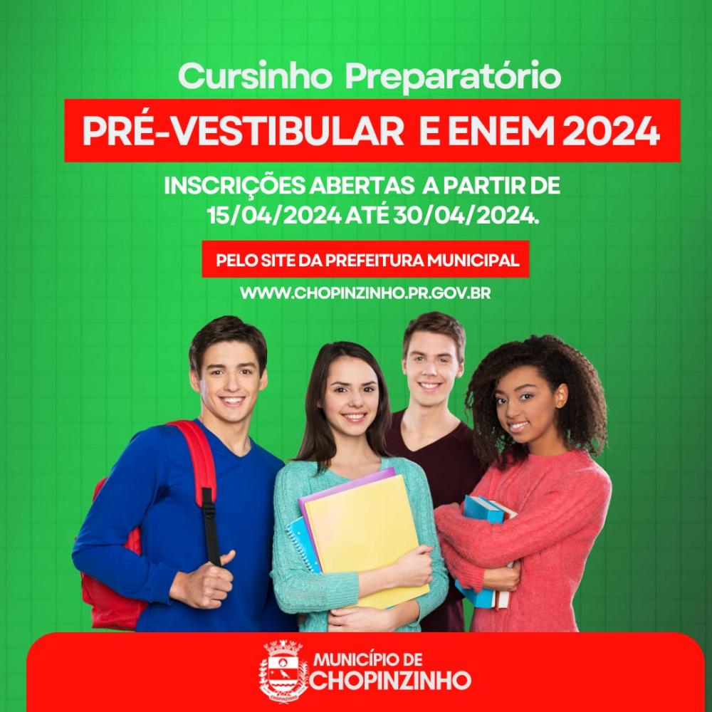 EST?O ABERTAS AS INSCRI??ES PARA O CURSINHO PREPARAT?RIO PR?-VESTIBULAR E ENEM 2024