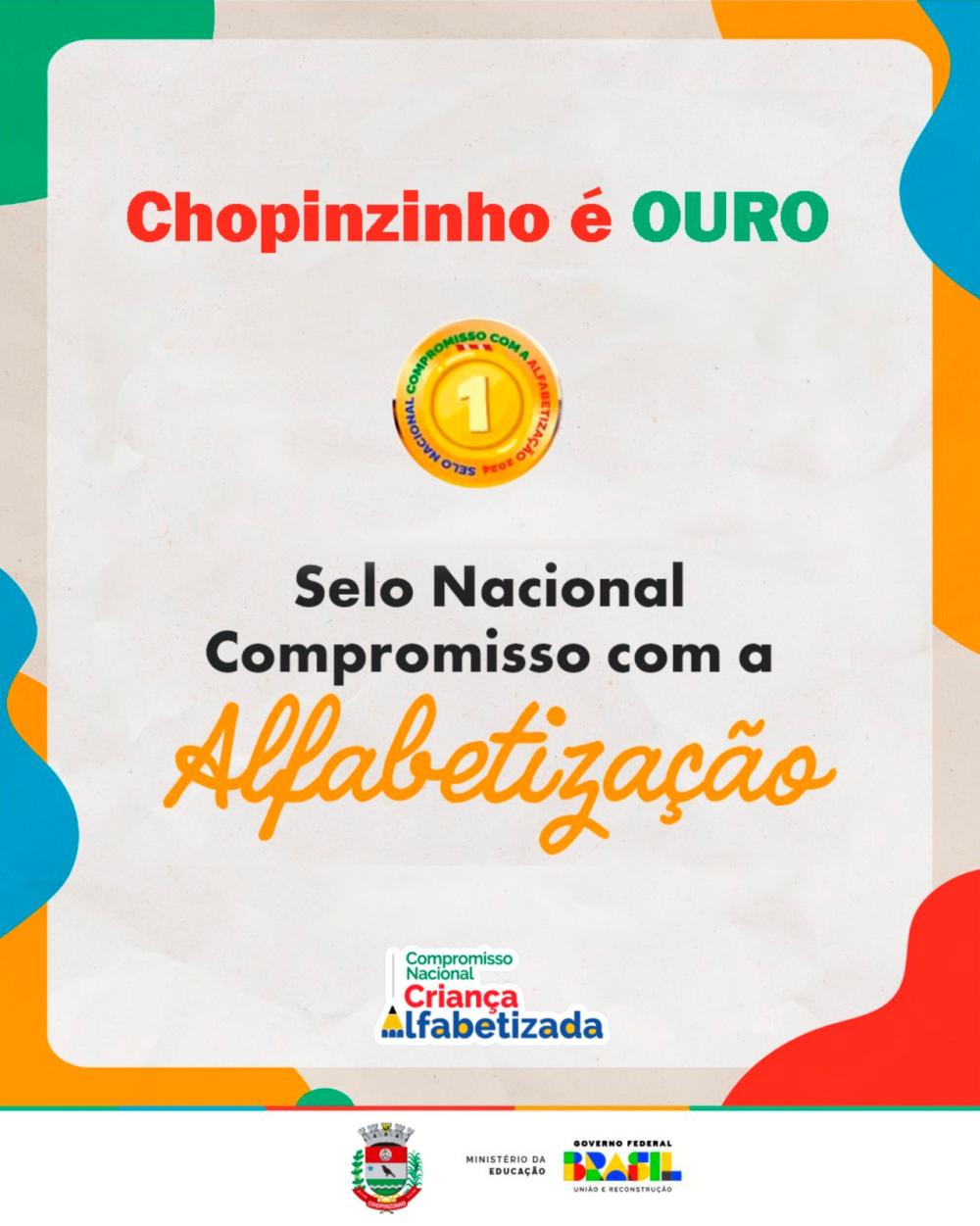 Chopinzinho brilha na alfabetização e conquista o Selo Ouro!